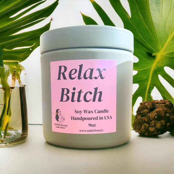 Relax Bitch